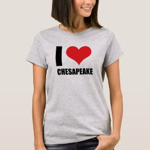I love Chesapeake T-Shirt