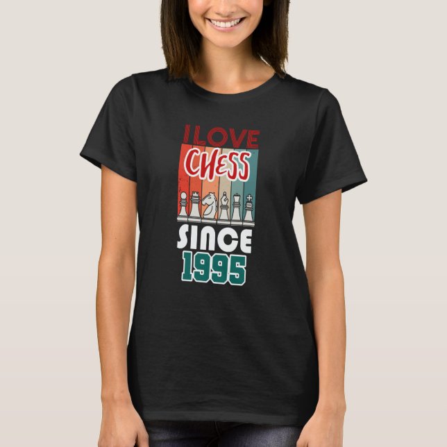 I love chess since 1995 T-Shirt (Front)