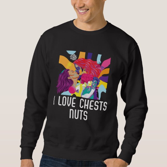 I Love Chests Nuts Bisexual Pride Bisexuality LGBT Sweatshirt (Front)