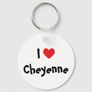 I Love Cheyenne Keychain
