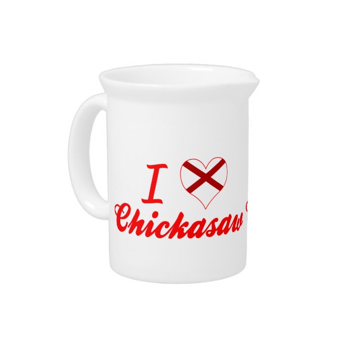 I Love Chickasaw, Alabama Pitcher