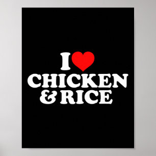 I Love Chicken And Rice Poster