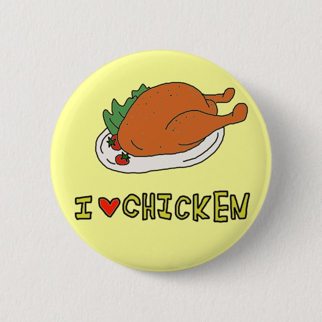 I LOVE CHICKEN BUTTON (Front)