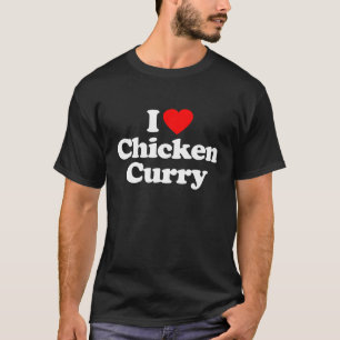 I Love Chicken Curry Heart Funny T-Shirt