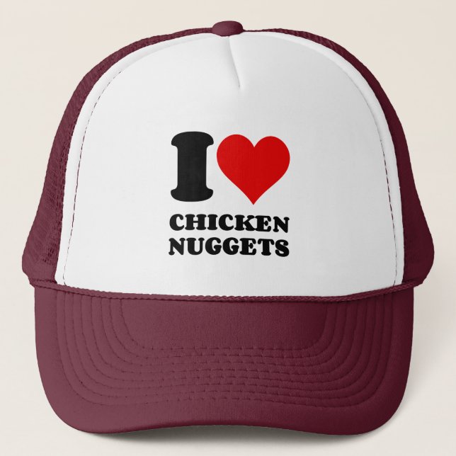 I LOVE CHICKEN NUGGETS TRUCKER HAT (Front)