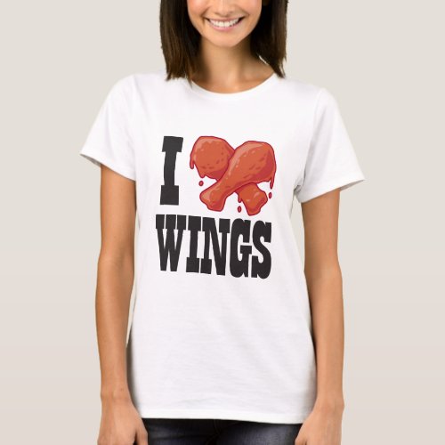 I Love Chicken Wings T_Shirt