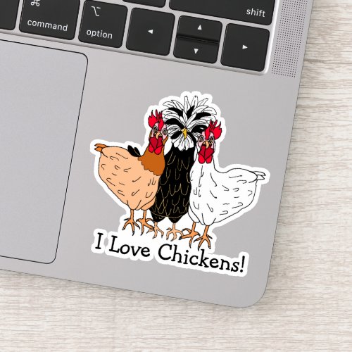 I Love Chickens Cartoon Hand Drawn Sticker