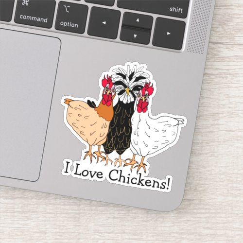 I Love Chickens Cartoon Hand Drawn Sticker