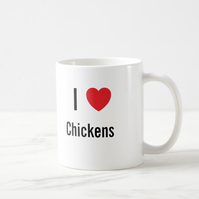 I love Chickens Coffee Mug (Right)
