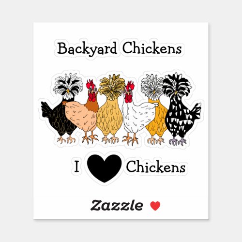 I Love Chickens Hand drawn Backyard Chickens Sticker