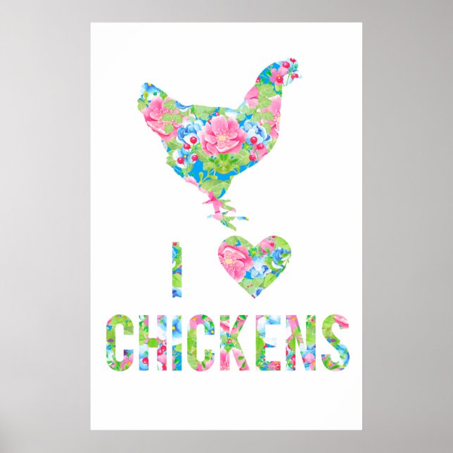 I Love Chickens Poster Special Order (Front)