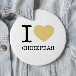 I LOVE CHICKPEAS BUTTON