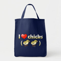 I Love Chicks (birds) Grocery Tote