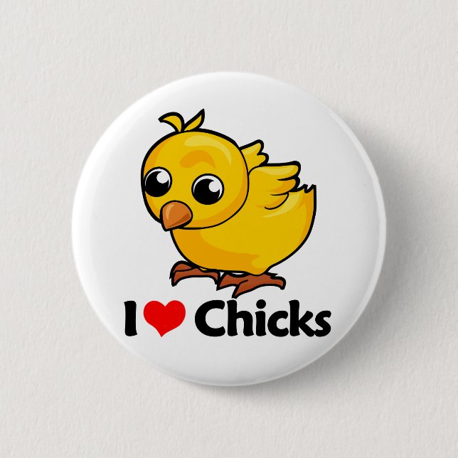 I Love Chicks Pinback Button (Front)
