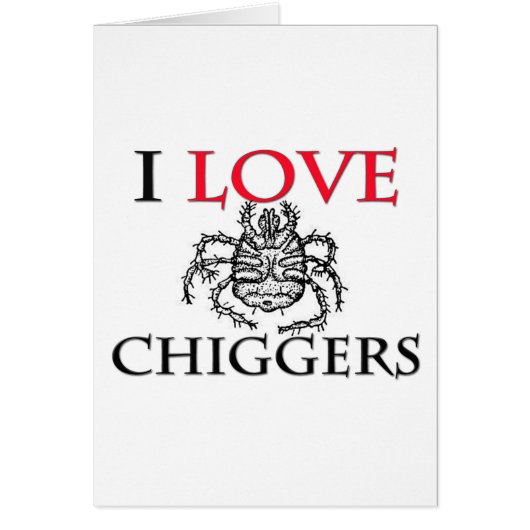 I Love Chiggers Cards (Front)
