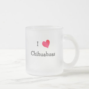 I Love Chihuahuas Frosted Glass Coffee Mug