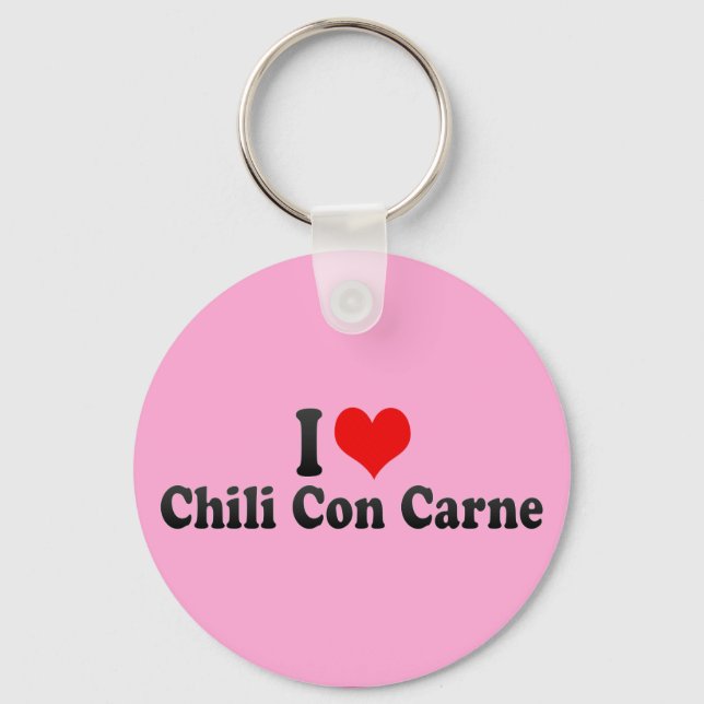 I Love Chili Con Carne Keychain (Front)