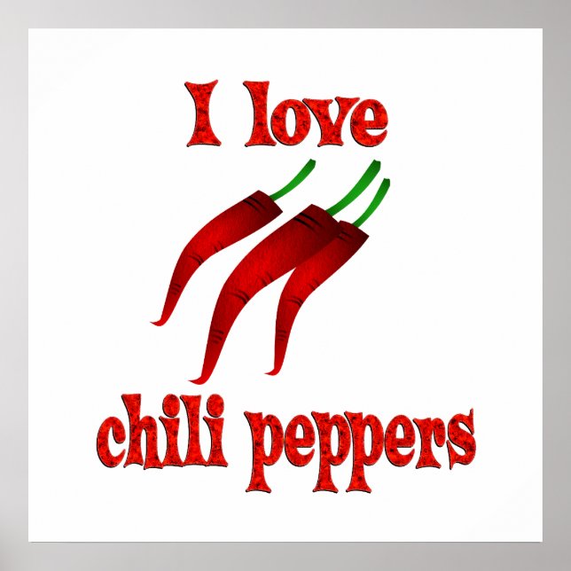 I Love Chili Peppers Poster (Front)
