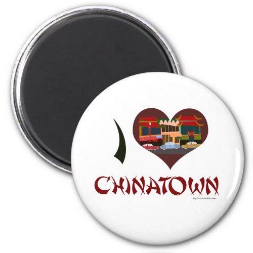 I love Chinatown Magnet