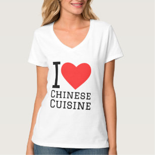 I love Chinese cuisine T-Shirt