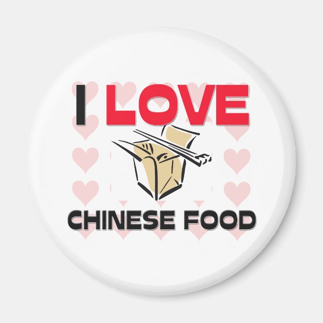 I Love Chinese Food Magnet (Front)