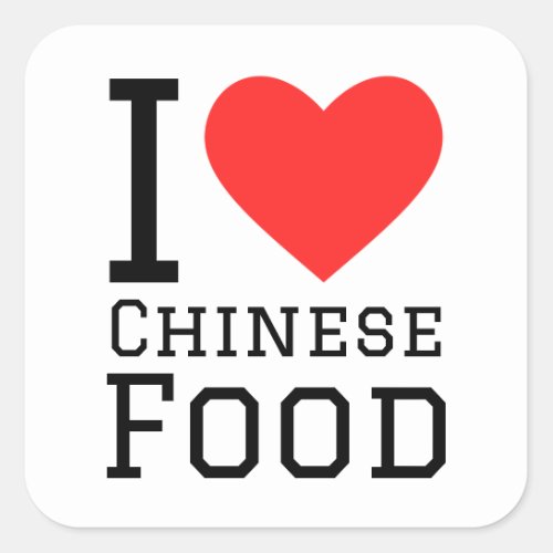 I love Chinese food Square Sticker