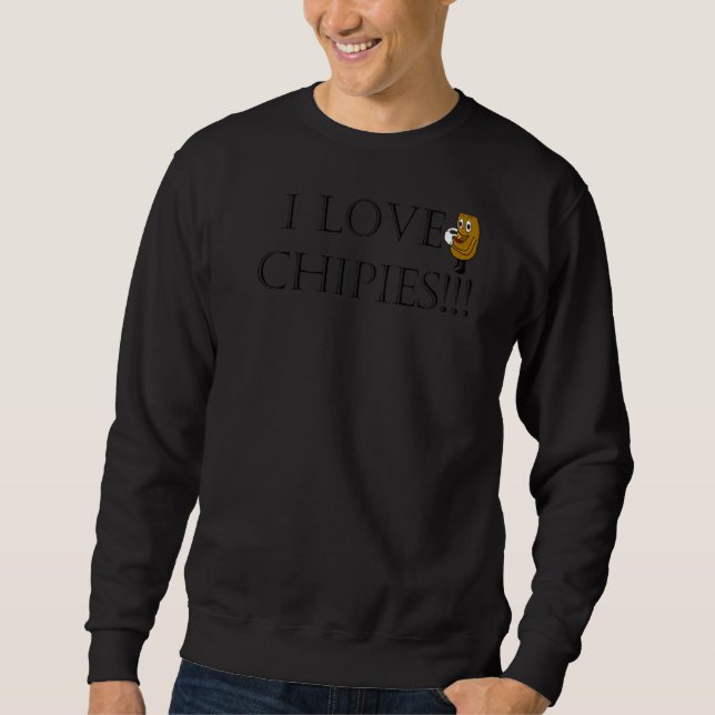 I Love Chipies Sweatshirt (Front)