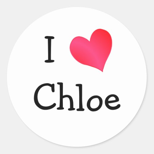 I Love Chloe Classic Round Sticker
