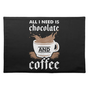I Love Chocolate And Coffee Cloth Placemat