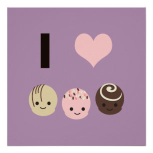 I Love Chocolate truffles Poster