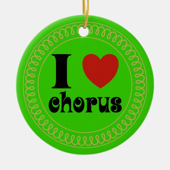 I Love Chorus Ornament Gift (Front)
