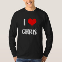 I love CHRIS gift valentine guy heart Anniversary  T-Shirt