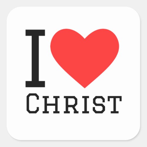 I love Christ Square Sticker