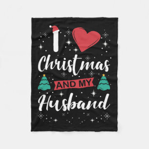 I Love Christmas And My Husband I Snowflakes Xmas Fleece Blanket
