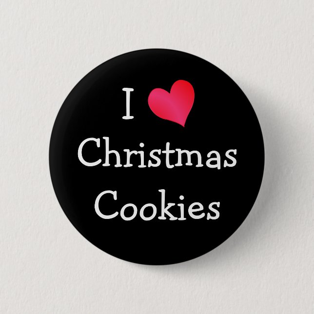I Love Christmas Cookies Pinback Button (Front)