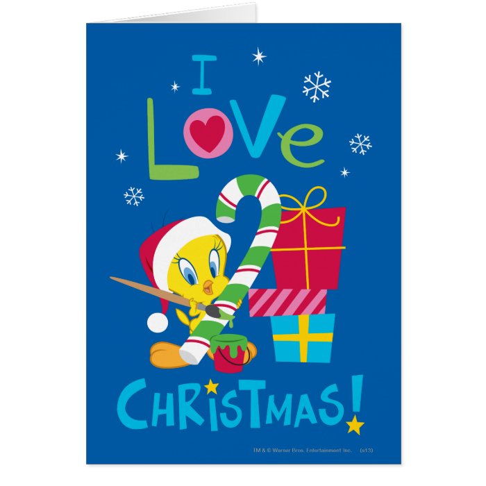 I Love Christmas   Tweety Greeting Card