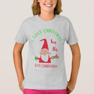 I Love Christmas With Compassion  HoHoHo! T-Shirt