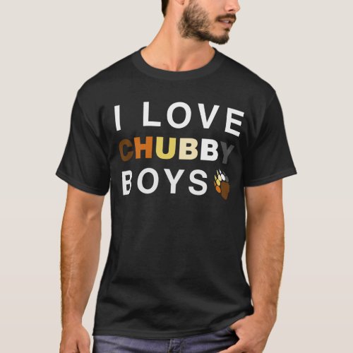 I Love Chubby Boys _ Bear Pride Tee