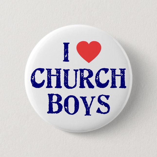 I love church boys pinback button (Front)