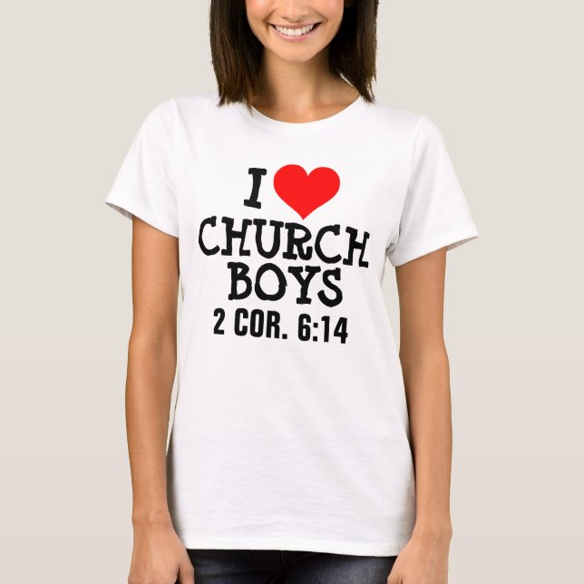 I LOVE CHURCH BOYS t-shirts Tees (Front)