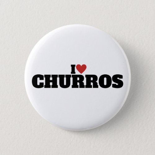 I Love Churros Button
