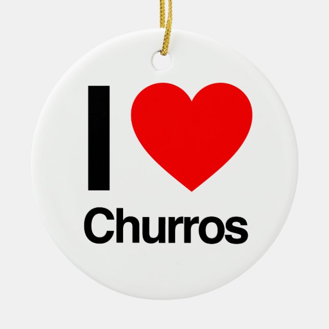 i love churros ceramic ornament (Front)