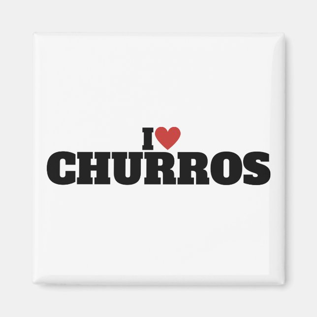I Love Churros Magnet (Front)