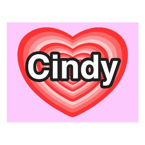 I Love Cindy Postcards - No Minimum Quantity | Zazzle