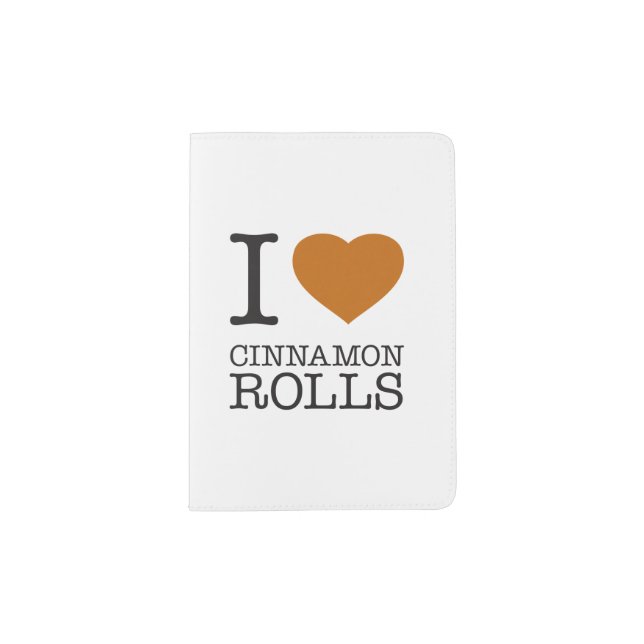 I LOVE CINNAMON ROLLS PASSPORT HOLDER (Front)