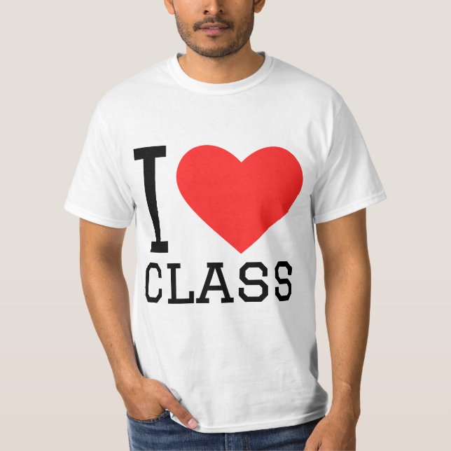 I love class T-Shirt (Front)