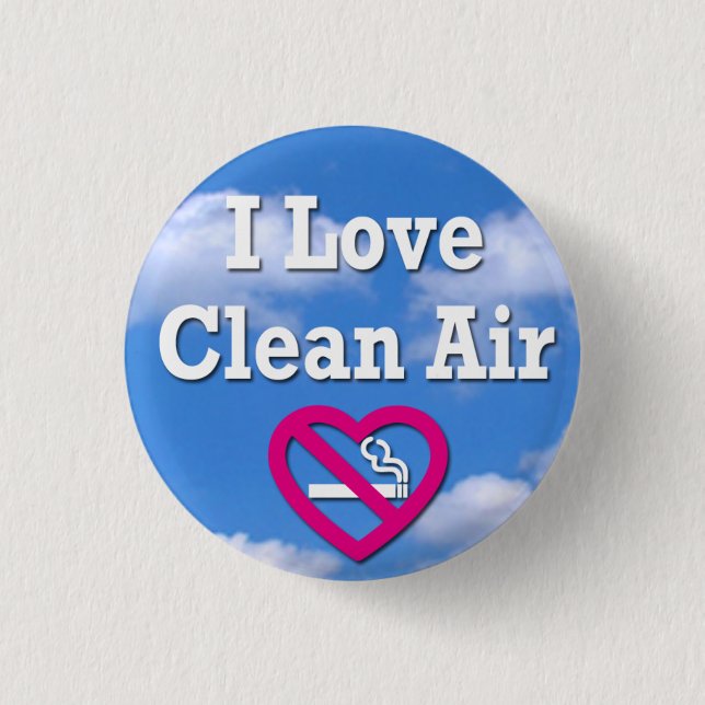 I Love Clean Air Pinback Button (Front)