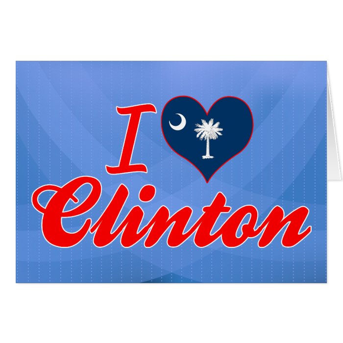 I Love Clinton, South Carolina Cards
