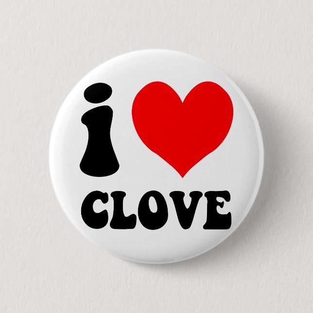 i love clove button (Front)