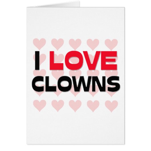 I LOVE CLOWNS CARDS (Front)